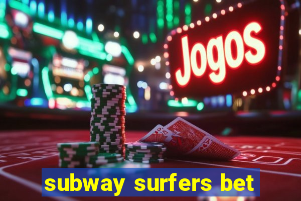 subway surfers bet